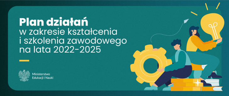 Plan działań w zakresie kształcenia i szkolenia zawodowego na lata 2022-2025